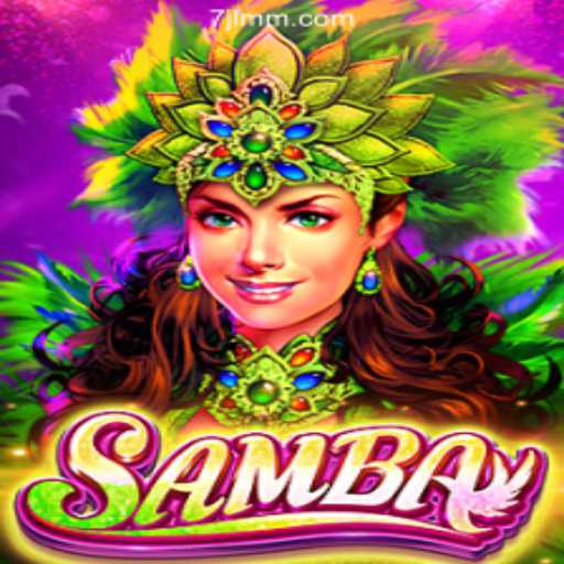 Samba: A Joyful Casino Experience at 7JL.COM Online Casino Philippines