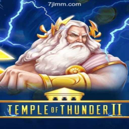 Immerse Yourself in TempleofThunderII at 7JL.COM Online Casino Philippines