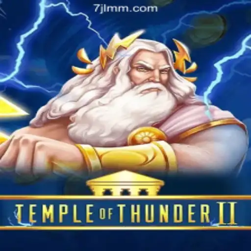Immerse Yourself in TempleofThunderII at 7JL.COM Online Casino Philippines